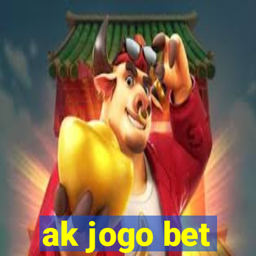 ak jogo bet